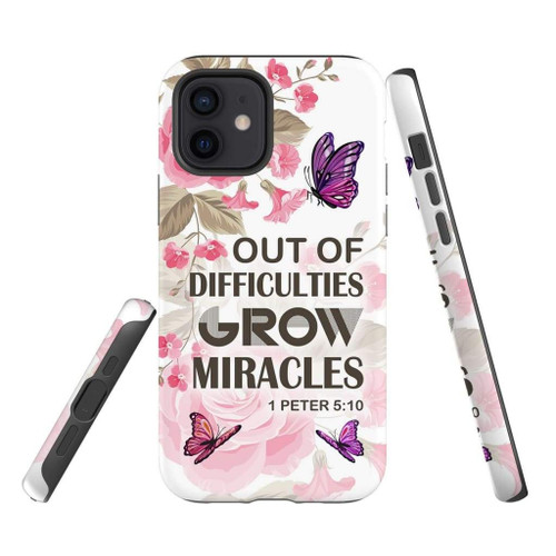 1 Peter 5:10 Out of difficulties grow miracles Bible verse Christian phone case, Jesus Phone case, Bible Phone case
