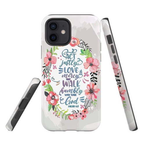 Act justly love mercy walk humbly Micah 6:8 Bible verse Christian phone case, Jesus Phone case, Bible Phone case
