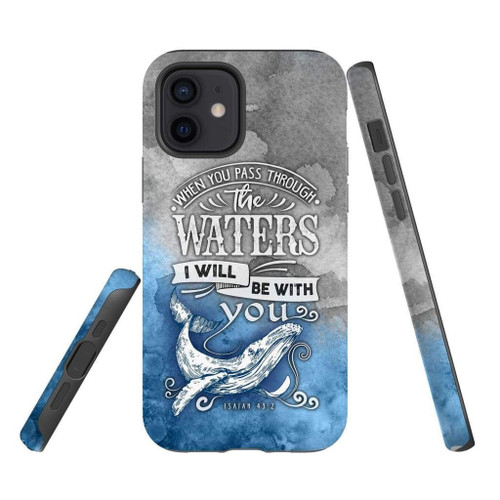 When you pass through the waters Isaiah 43:2 Bible verse Christian phone case, Jesus Phone case, Bible Phone case