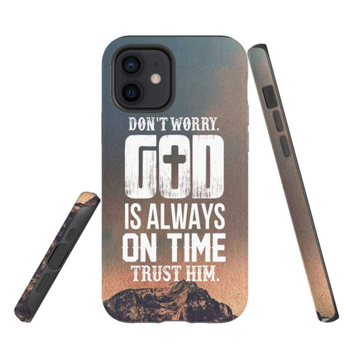 Do not worry God is always on time Christian phone case, Jesus Phone case, Bible Phone case