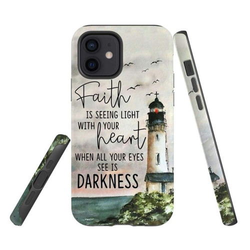 Faith is seeing light with your heart Christian Christian phone case, Jesus Phone case, Bible Phone case - Tough case