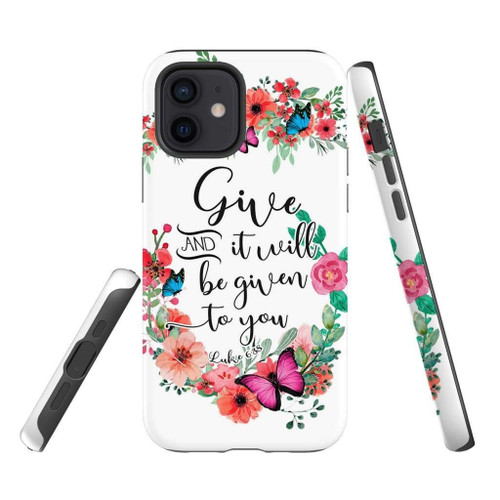 Luke 6:38 Give and it will be given to you Christian phone case, Jesus Phone case, Bible Phone case