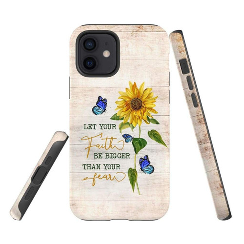 Let your faith be bigger than your fear, butterfly sunflower Christian Christian phone case, Jesus Phone case, Bible Phone case - tough case