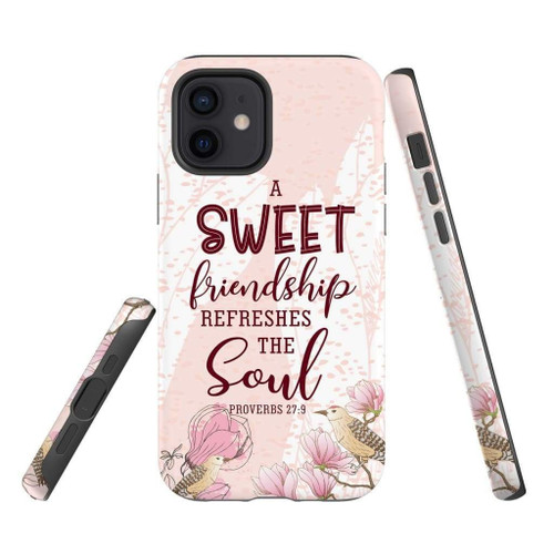A sweet friendship refreshes the soul Proverbs 27:9 Bible verse Christian phone case, Faith phone case, Jesus Phone case, Bible Phone case