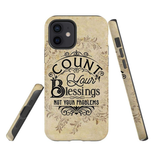 Count your blessings not your problems Christian Christian phone case, Faith phone case, Jesus Phone case, Bible Phone case