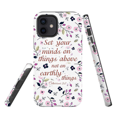 Bible verse Christian phone case, Faith phone case, Jesus Phone case, Bible Phone cases: Colossians 3:2 Set your minds on things above