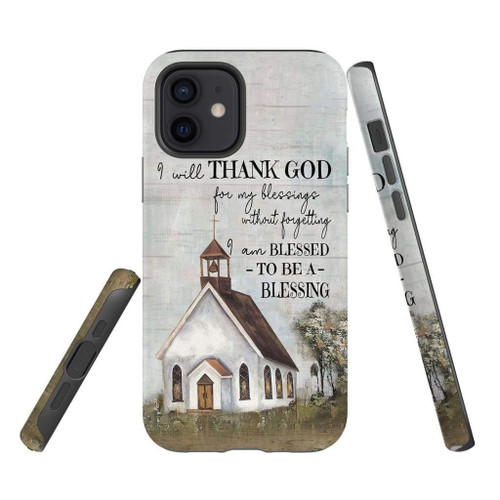 I will thank God for my blessings Christian phone case, Faith phone case, Jesus Phone case, Bible Phone case