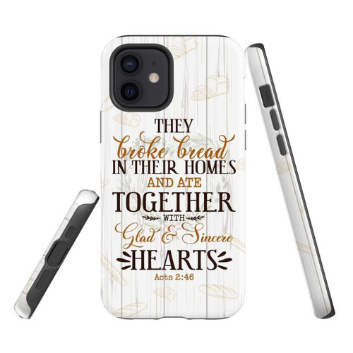 They broke bread in their homes Acts 2:46 Bible verse Christian phone case, Faith phone case, Jesus Phone case, Bible Phone case - Tough case