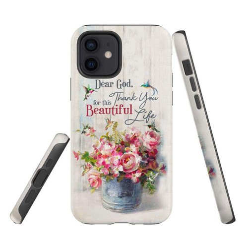 Dear God Thank you for this beautiful life Christian phone case, Faith phone case, Jesus Phone case, Bible Phone case