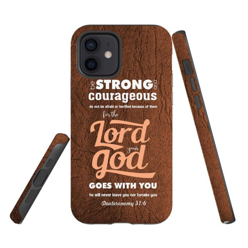 Be strong and courageous Deuteronomy 31:6 Bible verse Christian phone case, Faith phone case, Jesus Phone case, Bible Phone case