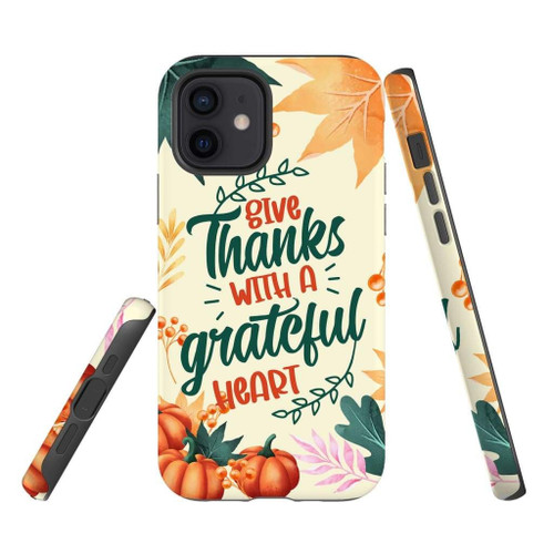 Give thanks with a grateful heart Christian phone case, Faith phone case, Jesus Phone case, Bible Phone case