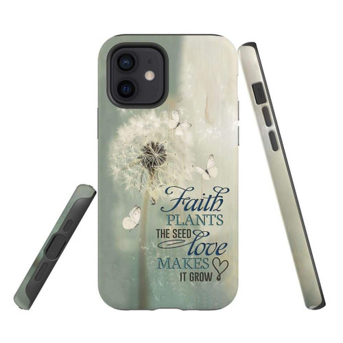 Faith plants the seed love makes it grow Christian phone case, Faith phone case, Jesus Phone case, Bible Phone case