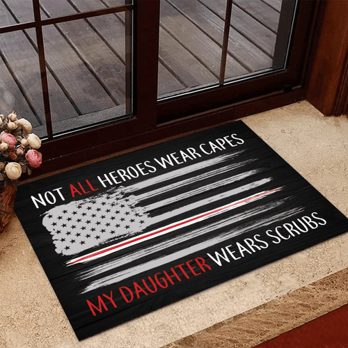 Veteran Welcome Rug, Veteran Doormat, Not All Heroes Wear Capes My Daughter Wears Scrubs Doormat - Spreadstores
