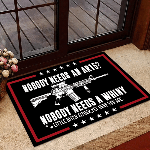 Veteran Welcome Rug, Veteran Doormat, Nobody Needs An AR15, Nobody Needs A Whiny Doormat - Spreadstores
