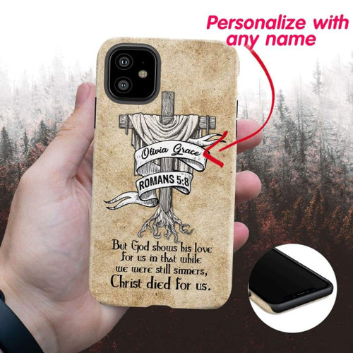 Christ died for us Romans 5:8 personalized name iChristian phone case, Jesus Phone case, Bible Phone case
