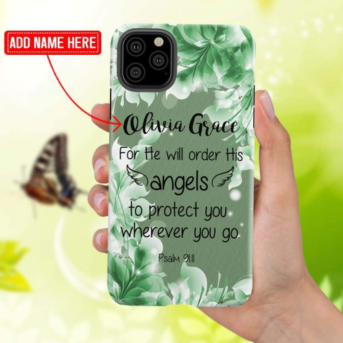 For He will order his angels to protect you personalized name iChristian phone case, Jesus Phone case, Bible Phone case
