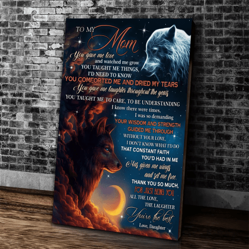 Personalized Mother Canvas, Mother's Day Gift Ideas, To My Mom You Gave Me Love Wolf And Moon Canvas, Gift For Mom - Spreadstores