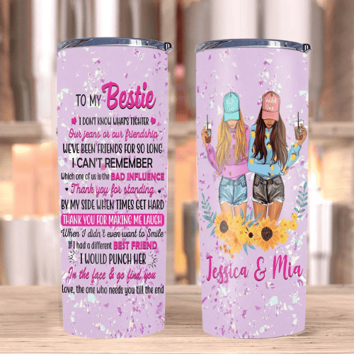 Personalized Tumbler, To My Bestie I Don't Know, Best Friend Birthday Gift, Gift For Bestie Stainless Steel Tumbler - Spreadstores