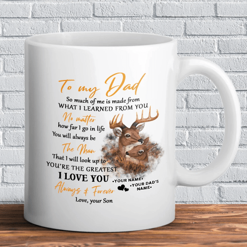 Personalized Deer Dad Mug, Father's Day Gift, Custom Name Mug, To My Dad So Much Of Me Is Made From Mug - Spreadstores