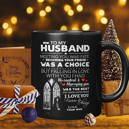 Personalized Mug To My Husband Meeting You Was Fate Becoming Your Friend Mug - Spreadstores
