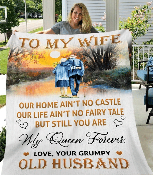 Personalized To My Wife Our Home Ain't No Castle, Love Your Grumpy Old Husband Fleece Blanket - Spreadstores