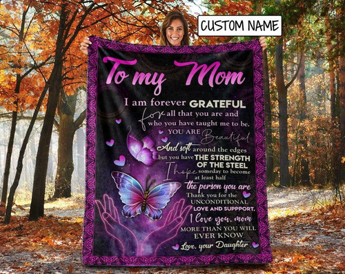 Personalized Mom Blanket, Best Gift For Mother's Day, To My Mom I Am Forever Grateful Adorable Butterfly Fleece Blanket - Spreadstores