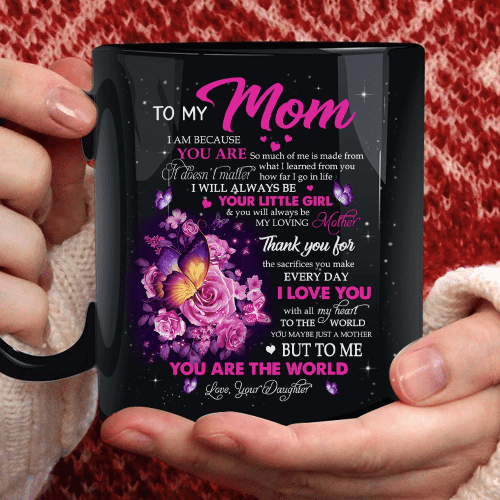 Personalized Mother Mug, Mug For Mom, Gift Ideas For Mother's Days, To My Mom I Am Because You Are So Much Butterflies Mug - Spreadstores