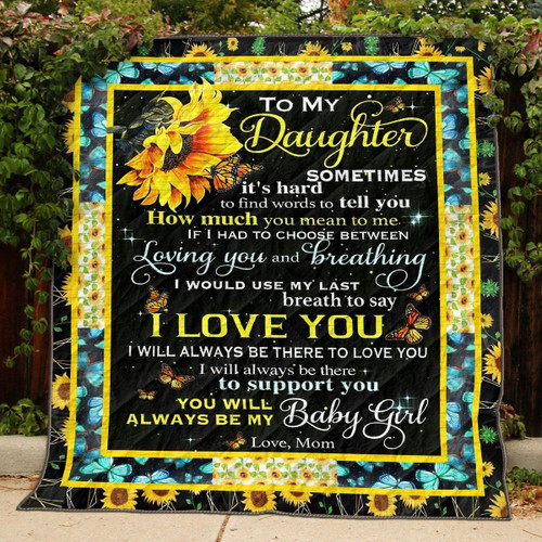 Personalized Daughter Quilt Blanket, To My Daughter Sometimes It's Hard To Find Words Sunflowers Quilt Blanket - Spreadstores
