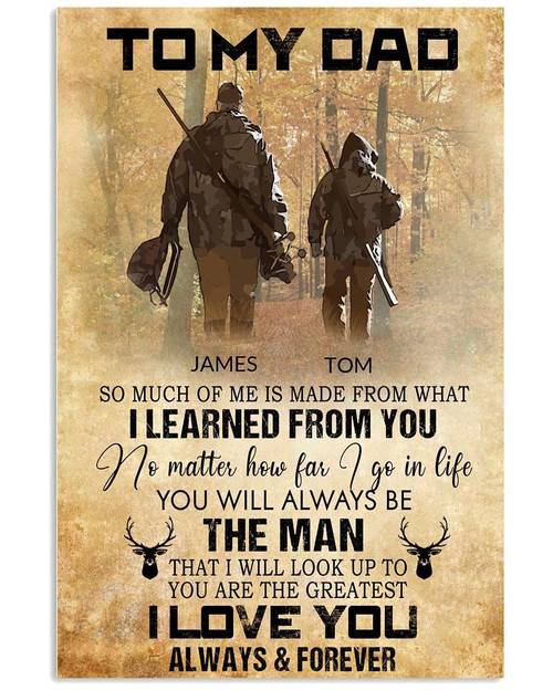 Gift For Father's Day, Personalized Dad Canvas, Gift For Dad, To My Dad So Much Of Me Is Made From Hunting Canvas - Spreadstores