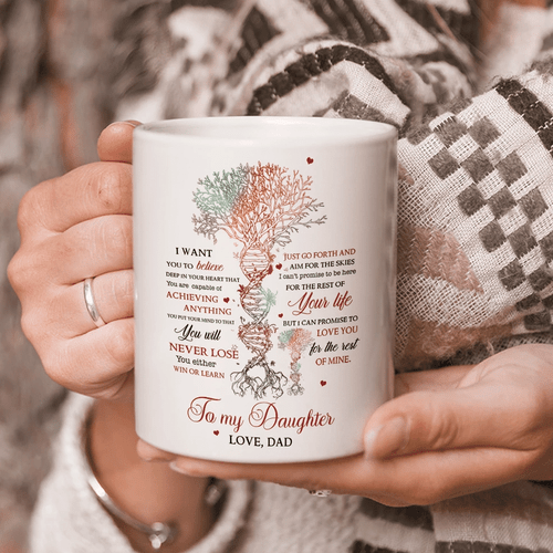 Personalized Daughter Coffee Mug, Gifts For Daughter, To My Daughter I Want You To Believe Deep In Your Heart Mug - Spreadstores