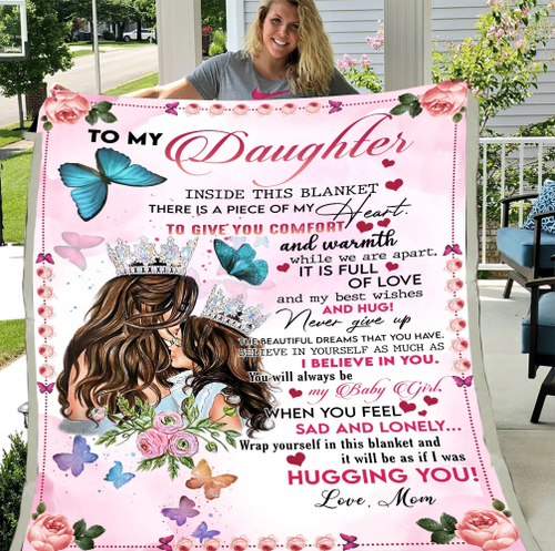 Personalized Daughter Blanket To My Daughter Inside This Blanket There Is A Piece Of My Heart, Gift For Daughter Fleece Blanket - Spreadstores