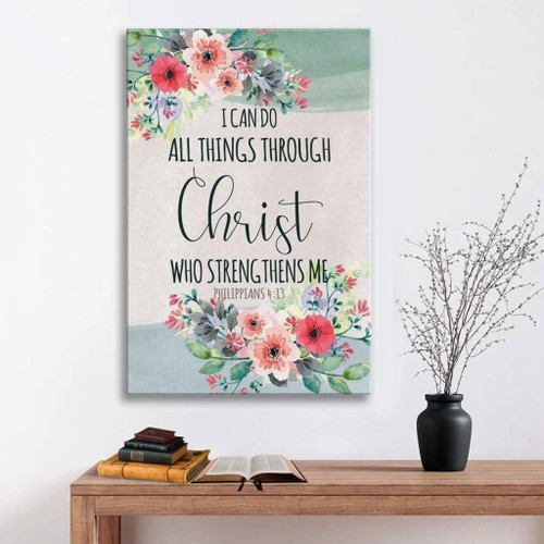 I can do all things through Christ Philippians 4:13 canvas print - Bible verse wall art