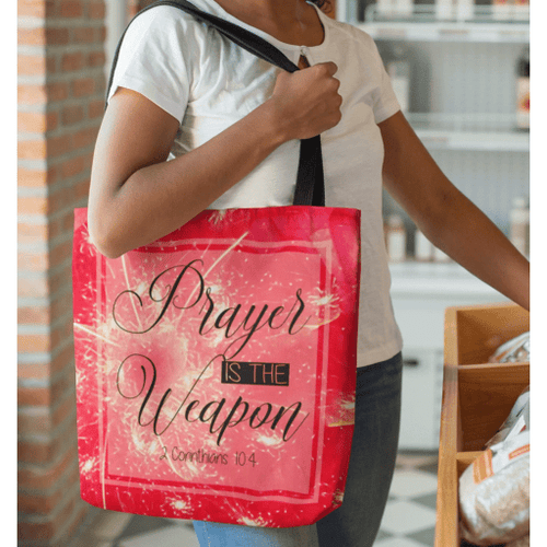 2 Corinthians 10:4 Prayer is the weapon tote bag - Jesus Tote bag, Christian Tote bag, Bible Tote bag - Spreadstore