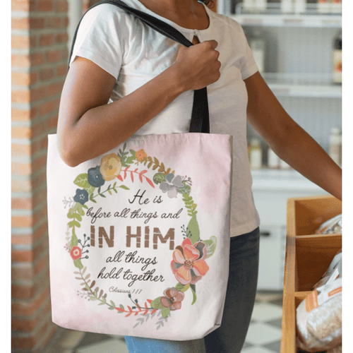 He is before all things Colossians 1:17 tote bag - Jesus Tote bag, Christian Tote bag, Bible Tote bag - Spreadstore