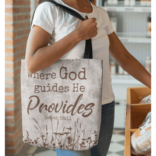 Where God Guides He Provides Isaiah 58:11 tote bag - Jesus Tote bag, Christian Tote bag, Bible Tote bag - Spreadstore