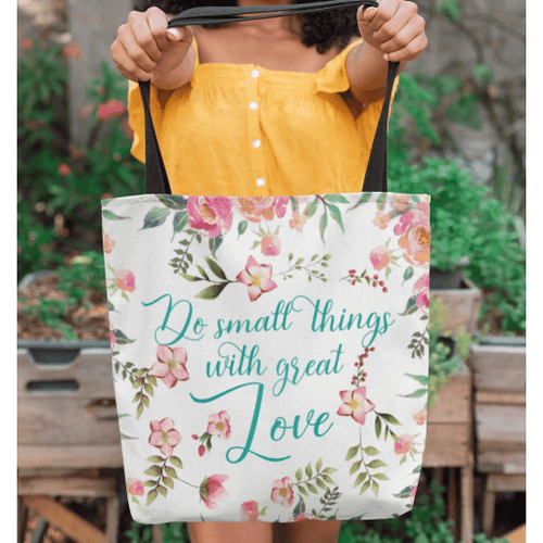 Do small things with great love tote bag - Jesus Tote bag, Christian Tote bag, Bible Tote bag - Spreadstore
