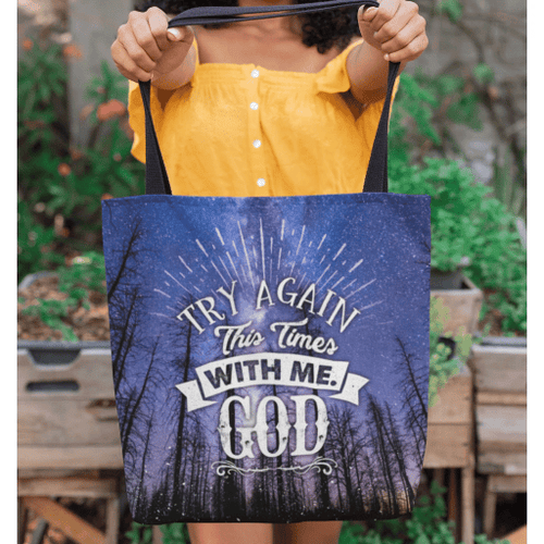 Try again this time with me God tote bag - Jesus Tote bag, Christian Tote bag, Bible Tote bag - Spreadstore