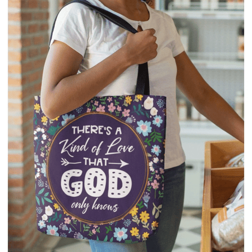 There's a kind of love that God only knows tote bag - Jesus Tote bag, Christian Tote bag, Bible Tote bag - Spreadstore