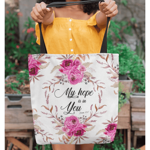 My hope is in you Psalm 39:7 tote bag - Jesus Tote bag, Christian Tote bag, Bible Tote bag - Spreadstore