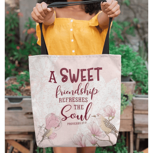 A sweet friendship refreshes the soul Proverbs 27:9 tote bag - Jesus Tote bag, Christian Tote bag, Bible Tote bag - Spreadstore