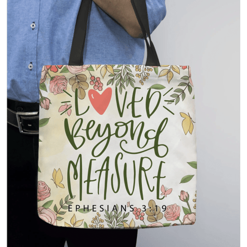 Loved Beyond Measure Ephesians 3:19 tote bag - Jesus Tote bag, Christian Tote bag, Bible Tote bag - Spreadstore