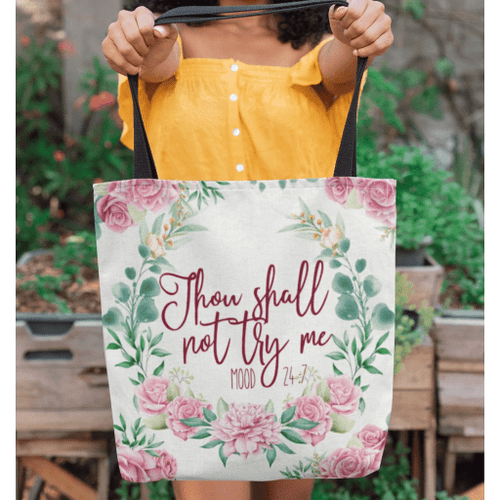 Thou shall not try me Mood 24:7 tote bag - Jesus Tote bag, Christian Tote bag, Bible Tote bag - Spreadstore
