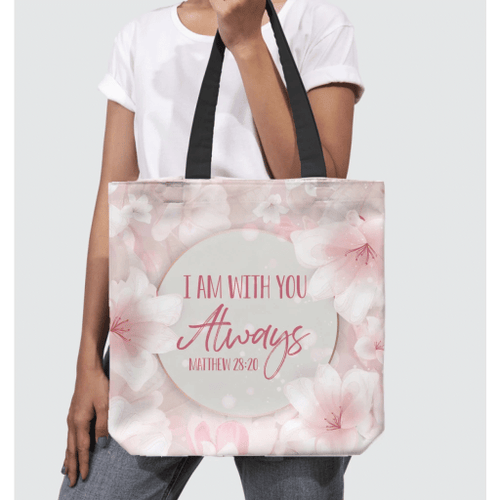 I am with you always Matthew 28:20 tote bag - Jesus Tote bag, Christian Tote bag, Bible Tote bag - Spreadstore