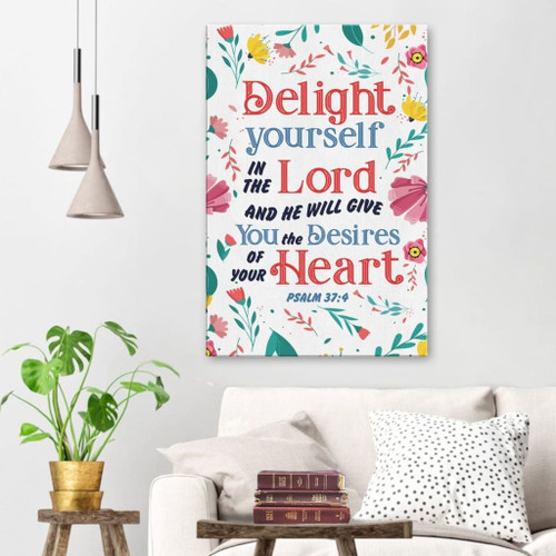 Delight yourself in the Lord Psalm 37:4 Scripture wall art Christian Canvas, Bible Canvas, Jesus Canvas Wall Art Ready To Hang, Canvas