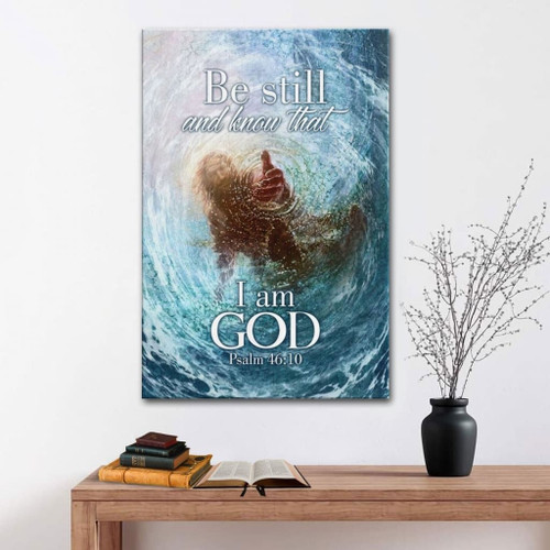Be still and know that I am God Psalm 46:10 Christian Canvas, Bible Canvas, Jesus Canvas Wall Art Ready To Hang wall art
