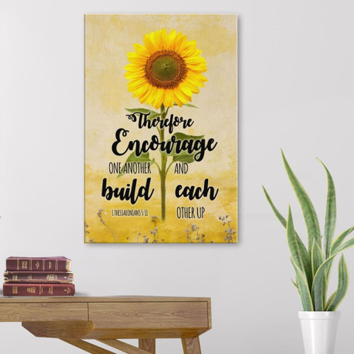 Encourage one another and build each other up Christian Canvas, Bible Canvas, Jesus Canvas Wall Art Ready To Hang, Canvas wall art