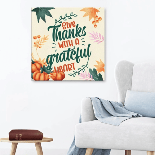 Give thanks with a grateful heart Christian Canvas, Bible Canvas, Jesus Canvas Wall Art Ready To Hang, Canvas wall art