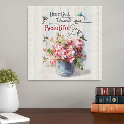 Dear God Thank you for this beautiful life Christian Canvas, Bible Canvas, Jesus Canvas Wall Art Ready To Hang wall art