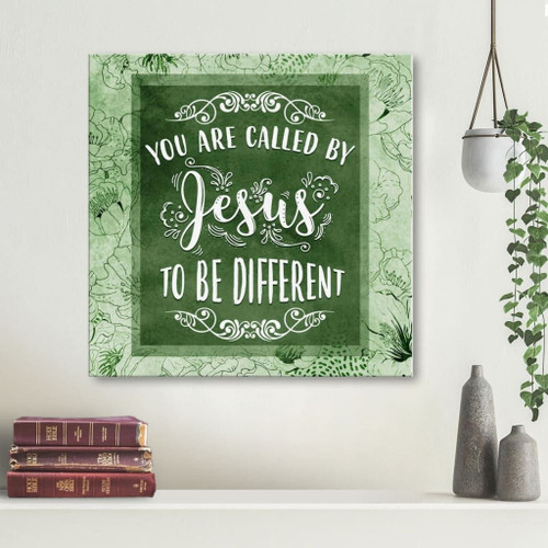 You are called by Jesus to be different Christian wall art Christian Canvas, Bible Canvas, Jesus Canvas Wall Art Ready To Hang, Canvas print