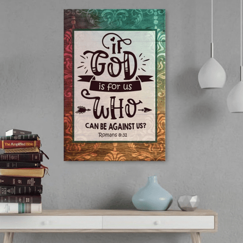 If God is for us who can be against us Romans 8:31 Christian Canvas, Bible Canvas, Jesus Canvas Wall Art Ready To Hang, Canvas wall art